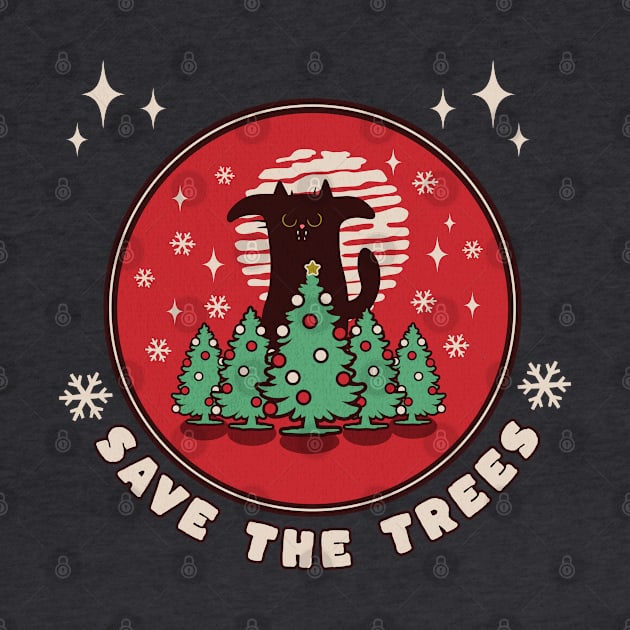 save the trees - christmas cat by BooBunny Shirts